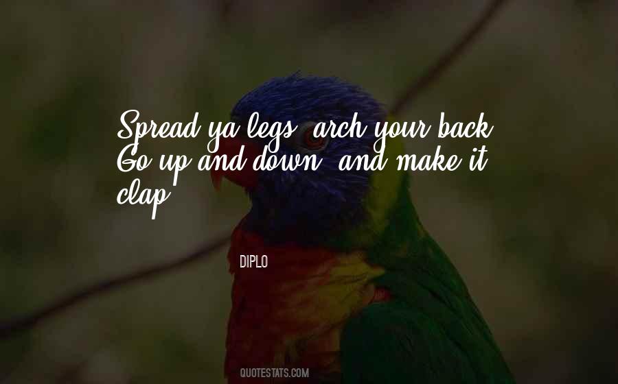 Spread Legs Quotes #211950