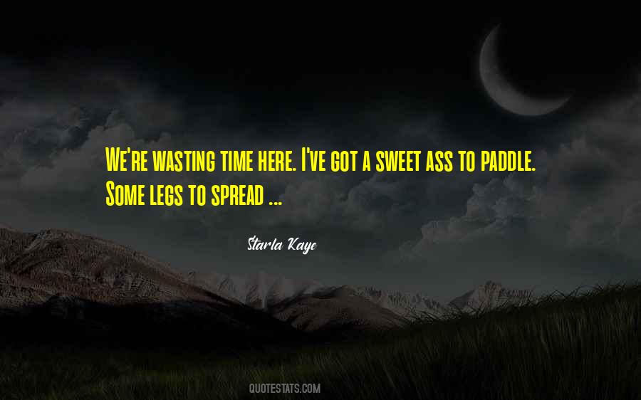 Spread Legs Quotes #830487