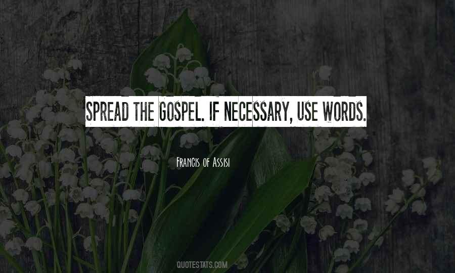 Spread The Gospel Quotes #186180