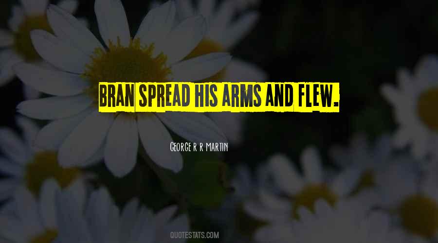 Spread Your Arms Quotes #77477