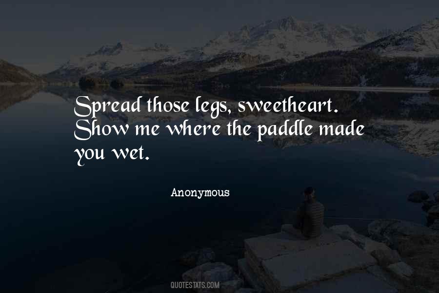 Spread Your Legs Quotes #1590165