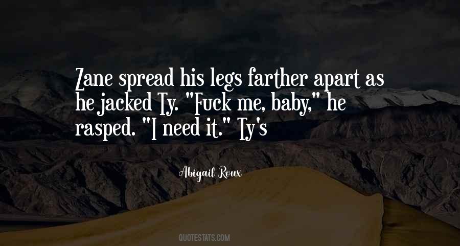 Spread Your Legs Quotes #1825319