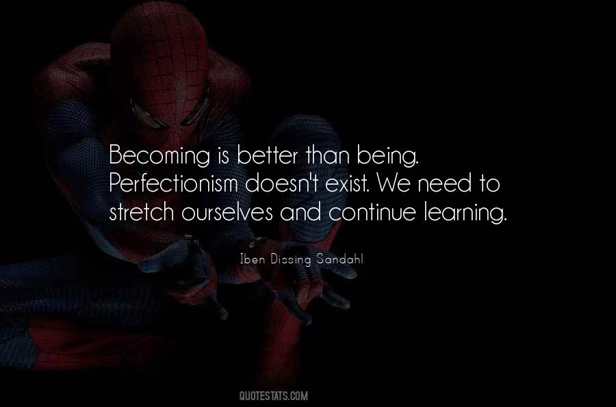 Quotes About Becoming Better #306026