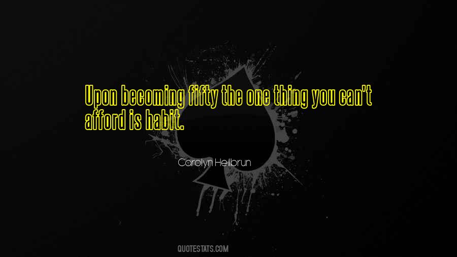 Quotes About Becoming Fifty #159427