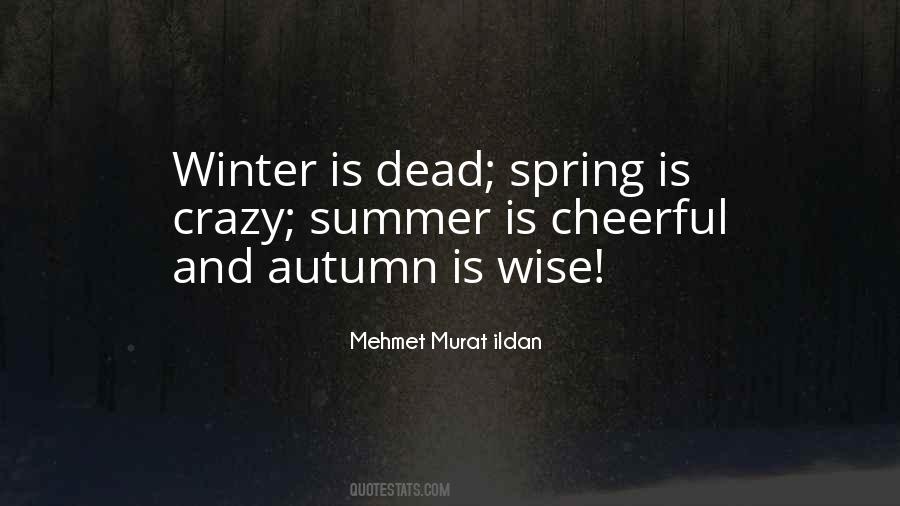 Spring Summer Autumn Winter And Spring Quotes #627274