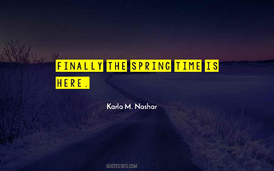 Spring Time Quotes #347693