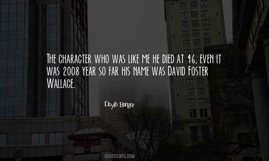 Quotes About David Foster Wallace #1604433