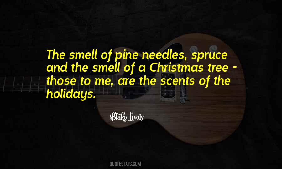 Spruce Tree Quotes #1666620