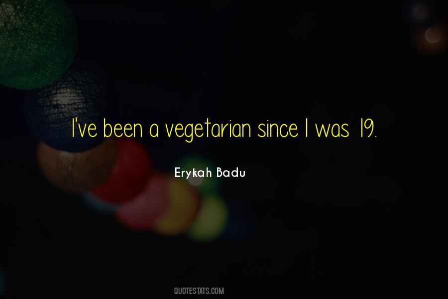 Quotes About Erykah Badu #362412