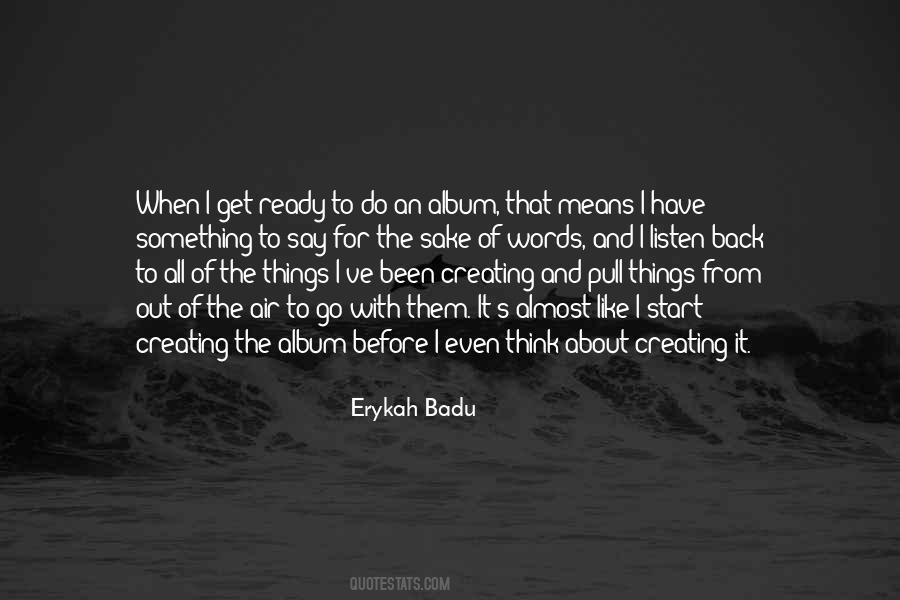 Quotes About Erykah Badu #863941