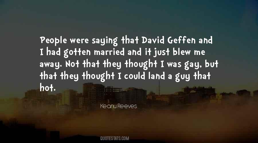 Quotes About David Geffen #1294996