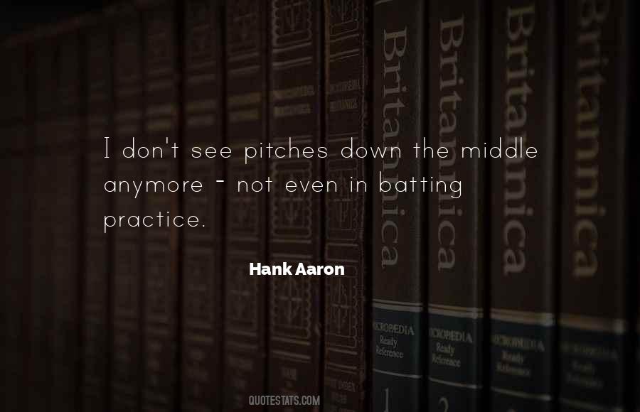 Quotes About Hank Aaron #651886