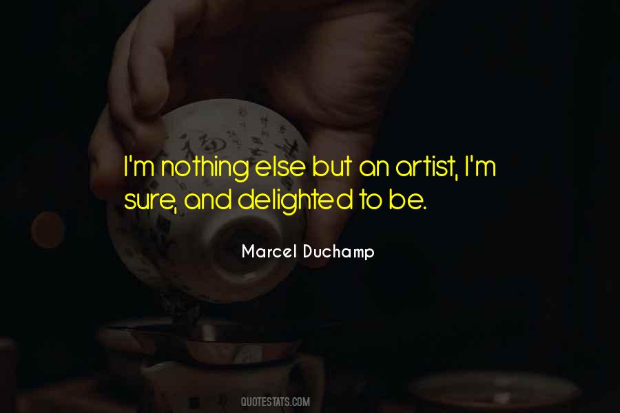 Quotes About Marcel Duchamp #356529