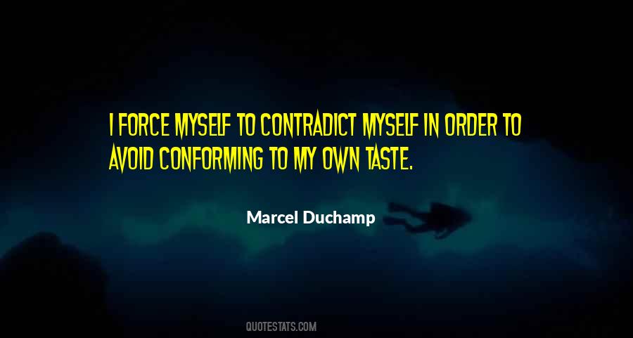 Quotes About Marcel Duchamp #477657