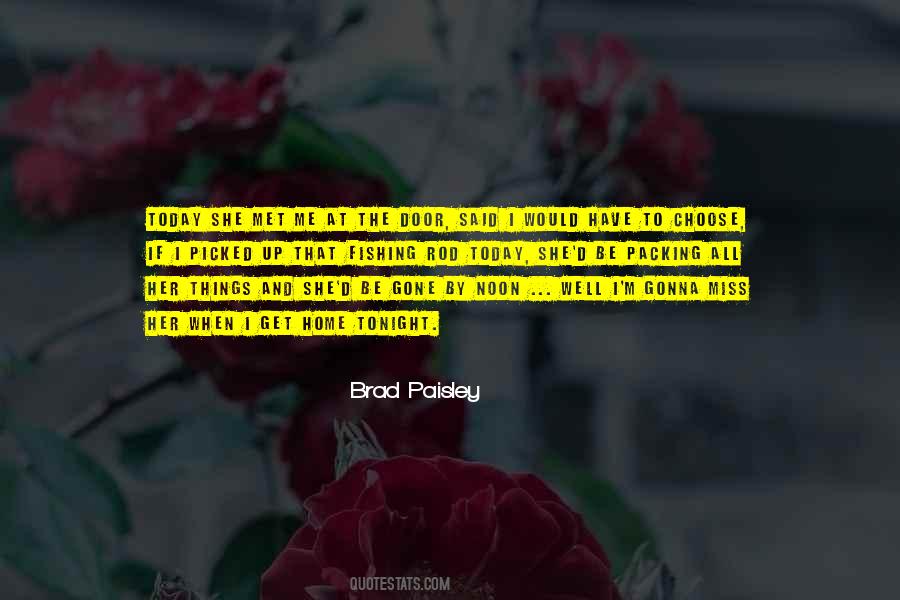 Quotes About Brad Paisley #1028800