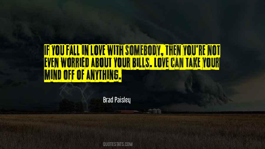 Quotes About Brad Paisley #126312