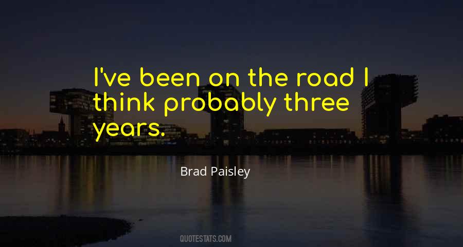 Quotes About Brad Paisley #1354528