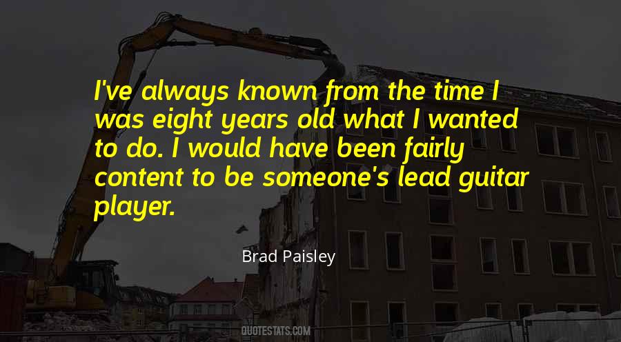 Quotes About Brad Paisley #2410