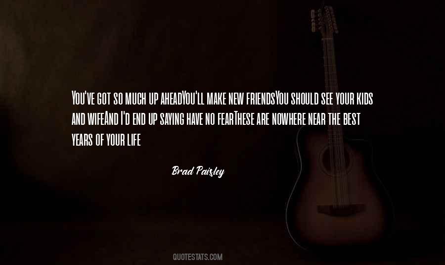 Quotes About Brad Paisley #266577