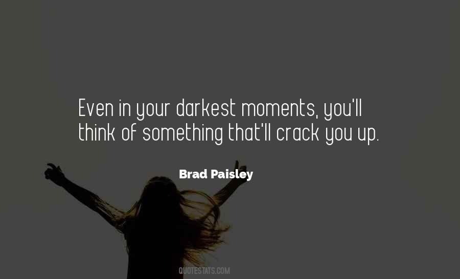 Quotes About Brad Paisley #325713