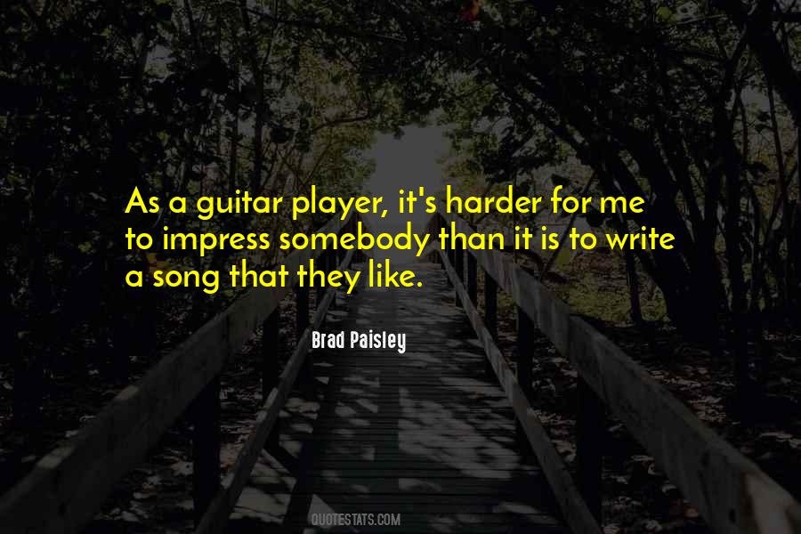 Quotes About Brad Paisley #360170