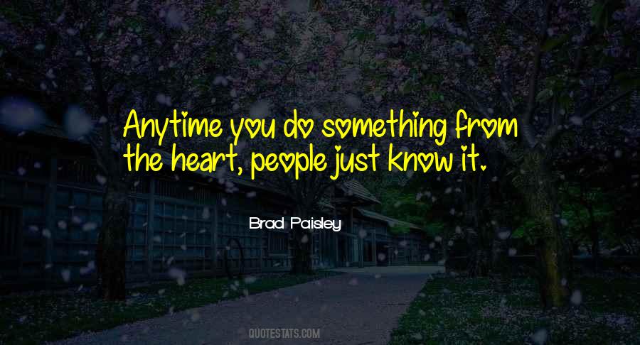 Quotes About Brad Paisley #610582