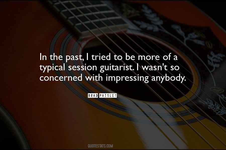 Quotes About Brad Paisley #912457