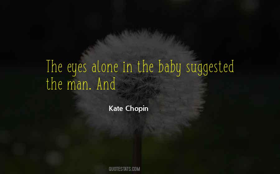 Quotes About Kate Chopin #1008629