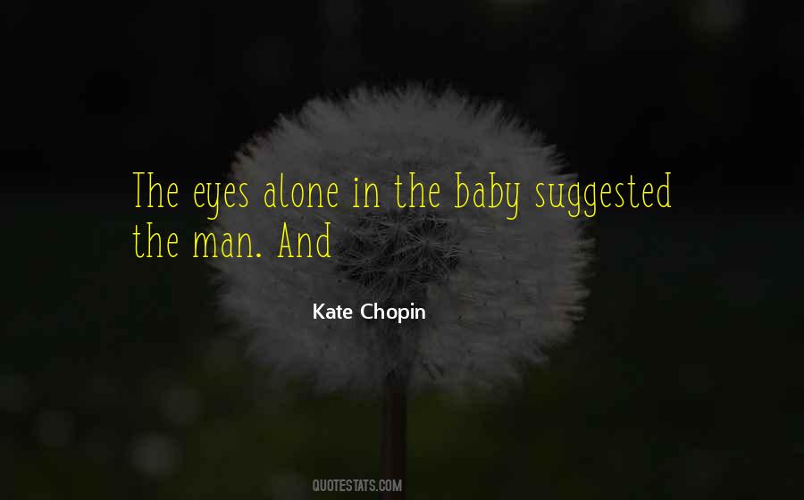 Quotes About Kate Chopin #1008629