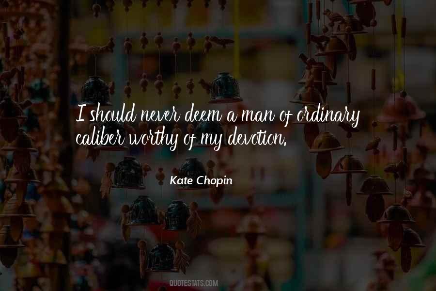 Quotes About Kate Chopin #1011866