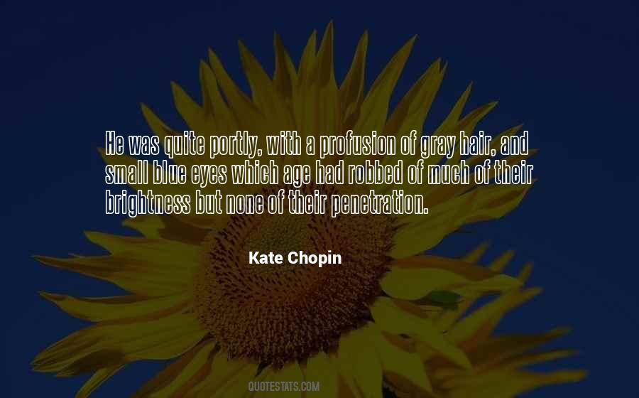 Quotes About Kate Chopin #1049990