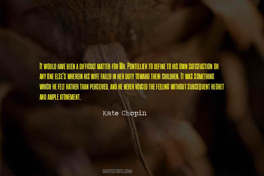 Quotes About Kate Chopin #442459