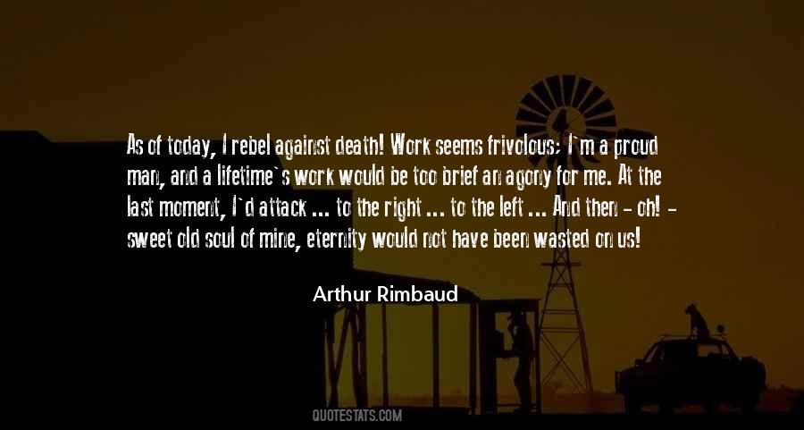 Quotes About Arthur Rimbaud #1601931