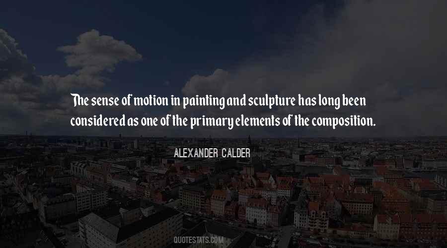 Quotes About Alexander Calder #1450130