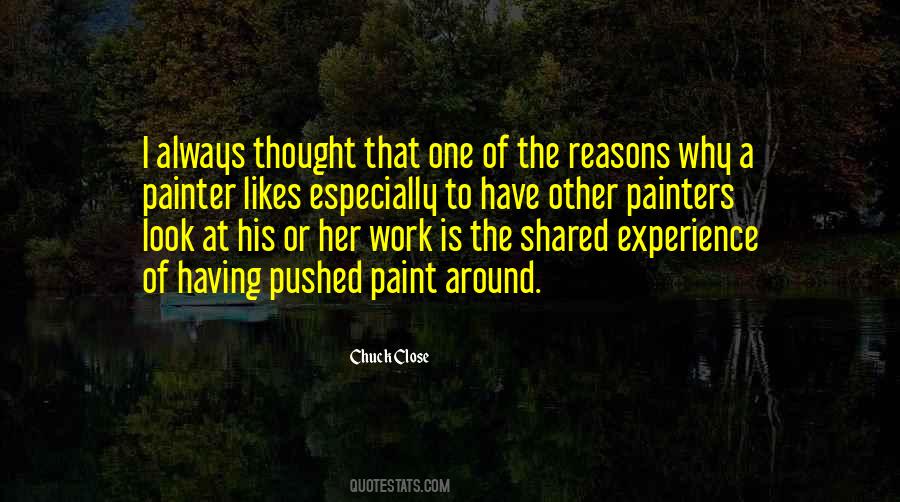 Quotes About Chuck Close #1373665