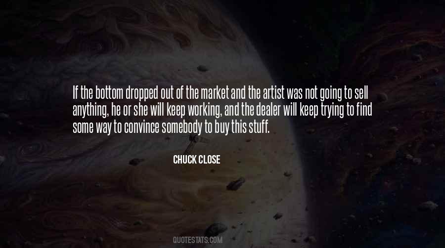Quotes About Chuck Close #462780
