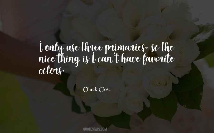 Quotes About Chuck Close #955394