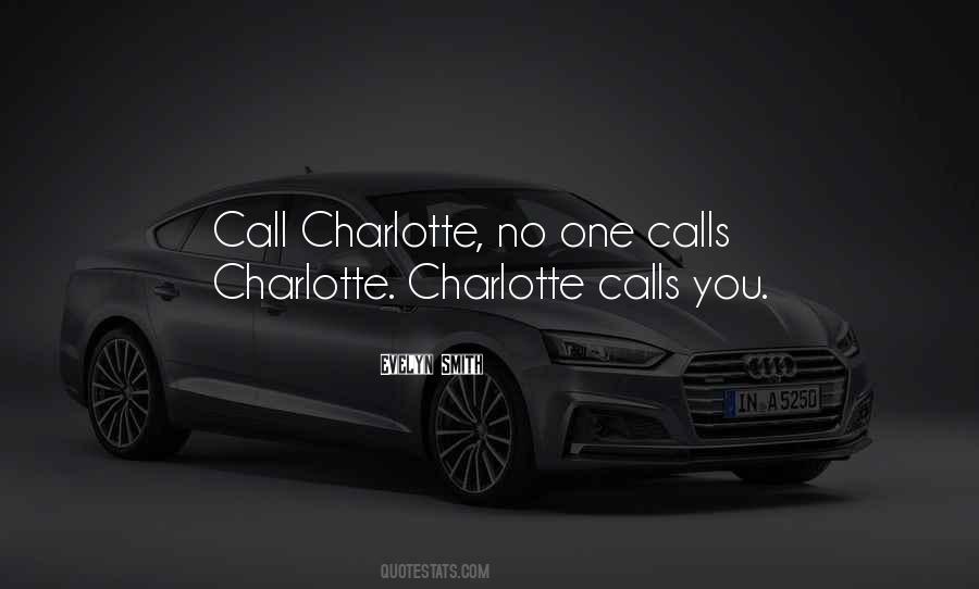 Quotes About Charlotte #1659937