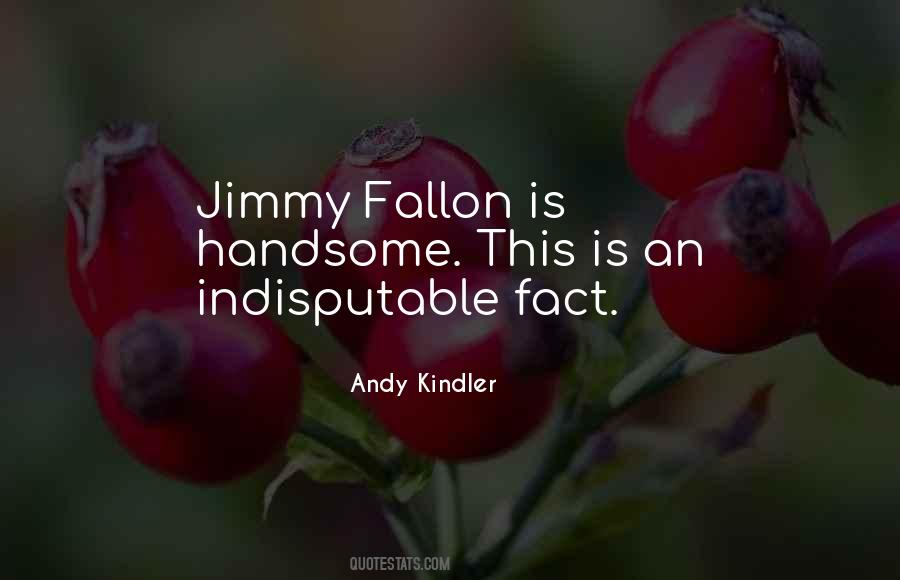 Quotes About Jimmy Fallon #1408057