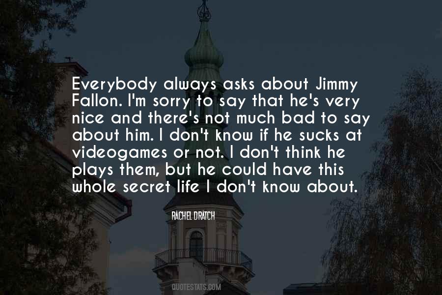 Quotes About Jimmy Fallon #1448059