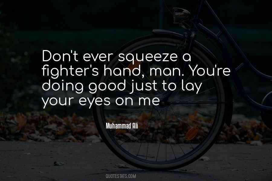 Squeeze Me Quotes #734500