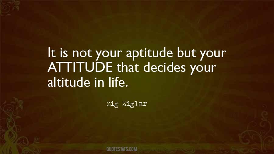 Quotes About Attitude And Altitude #1088792