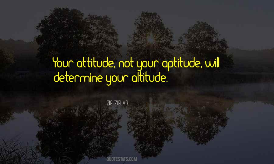 Quotes About Attitude And Altitude #862545