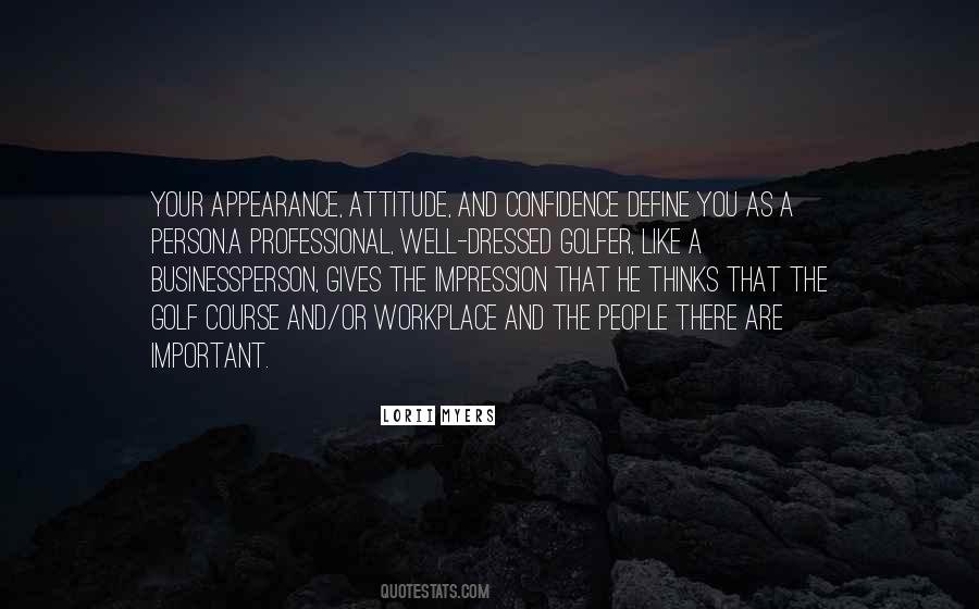 Quotes About Attitude And Confidence #1043036