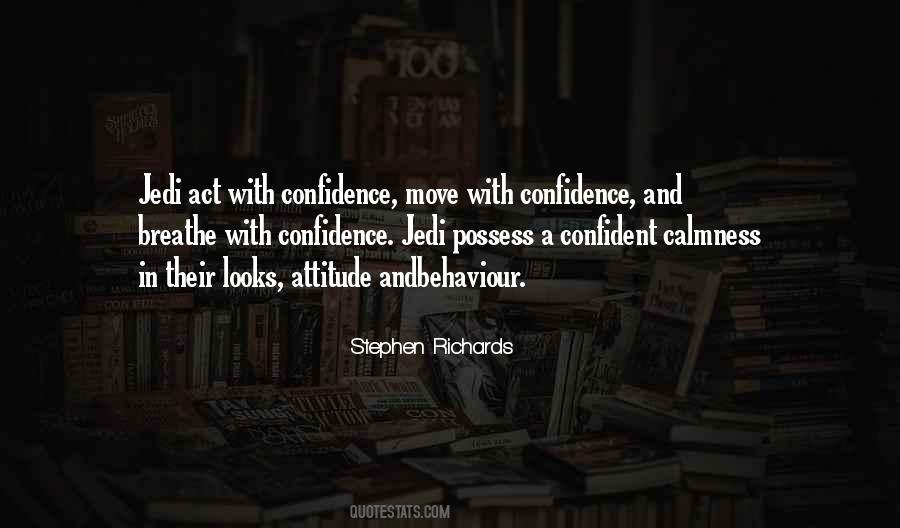Quotes About Attitude And Confidence #545596