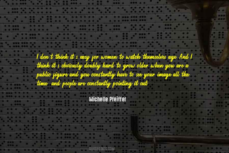 Quotes About Michelle Pfeiffer #1285569