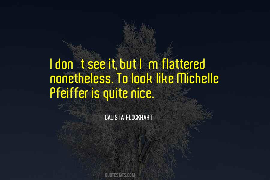 Quotes About Michelle Pfeiffer #2373