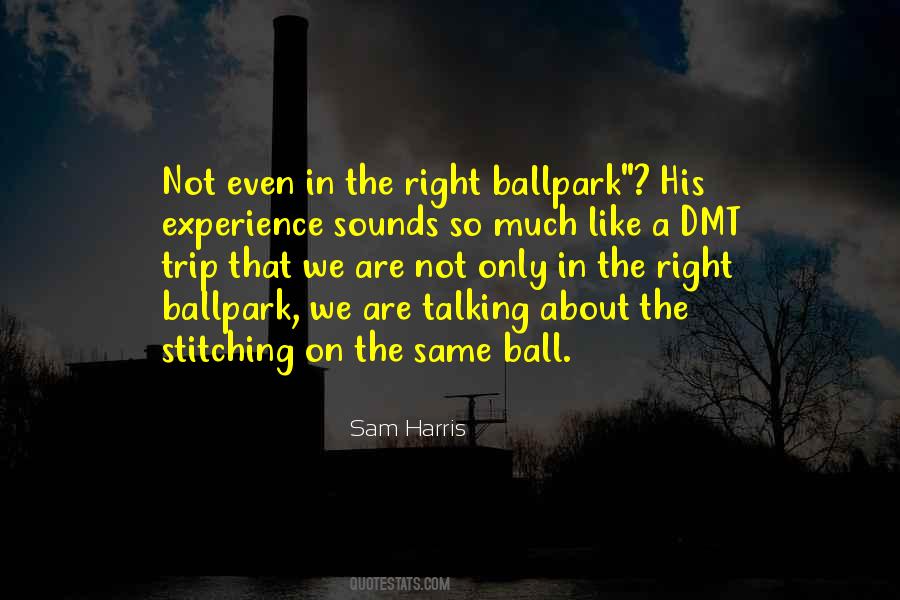 Quotes About Ballpark #721765