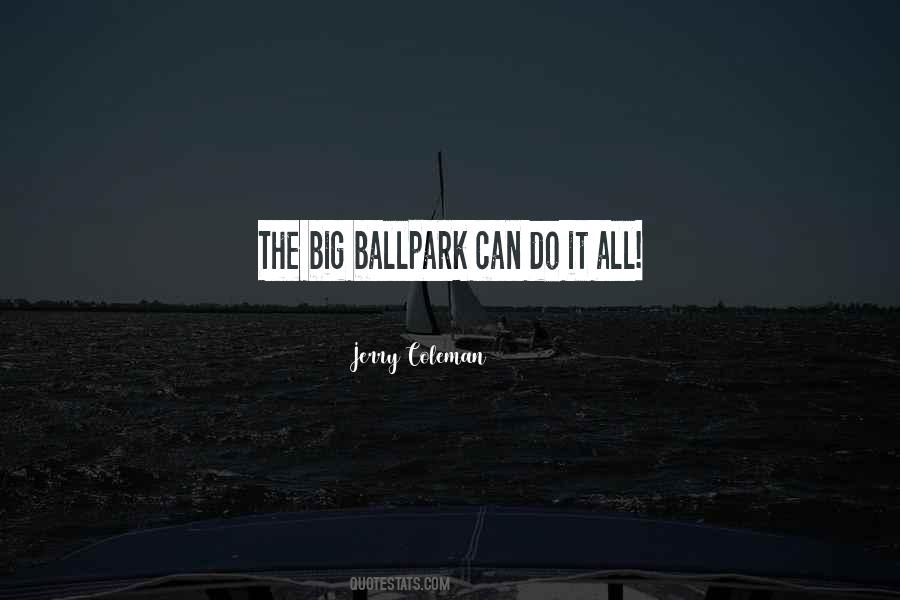 Quotes About Ballpark #979468