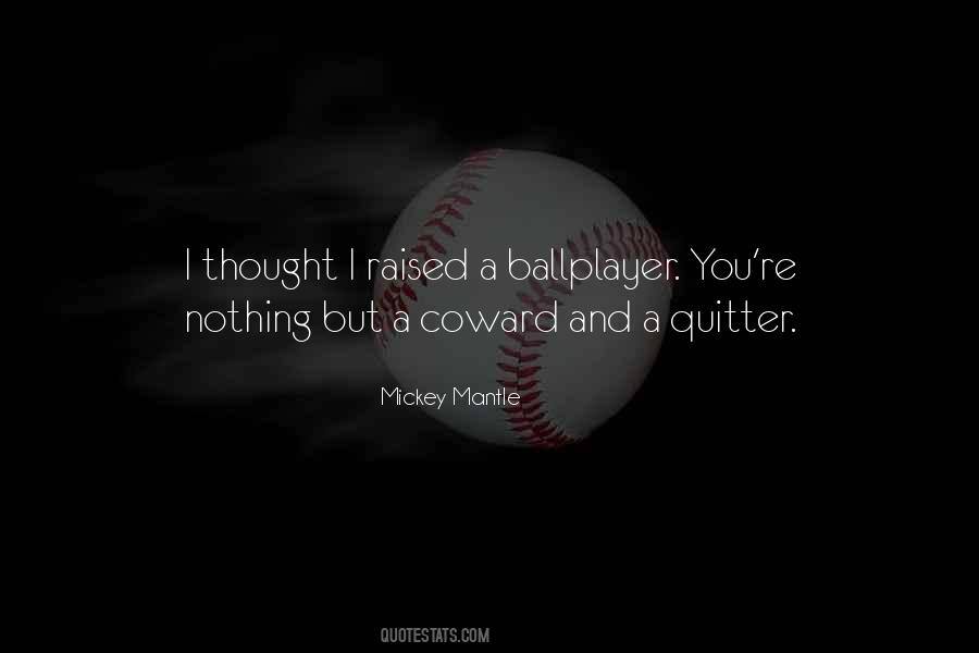 Quotes About Ballplayer #1813942